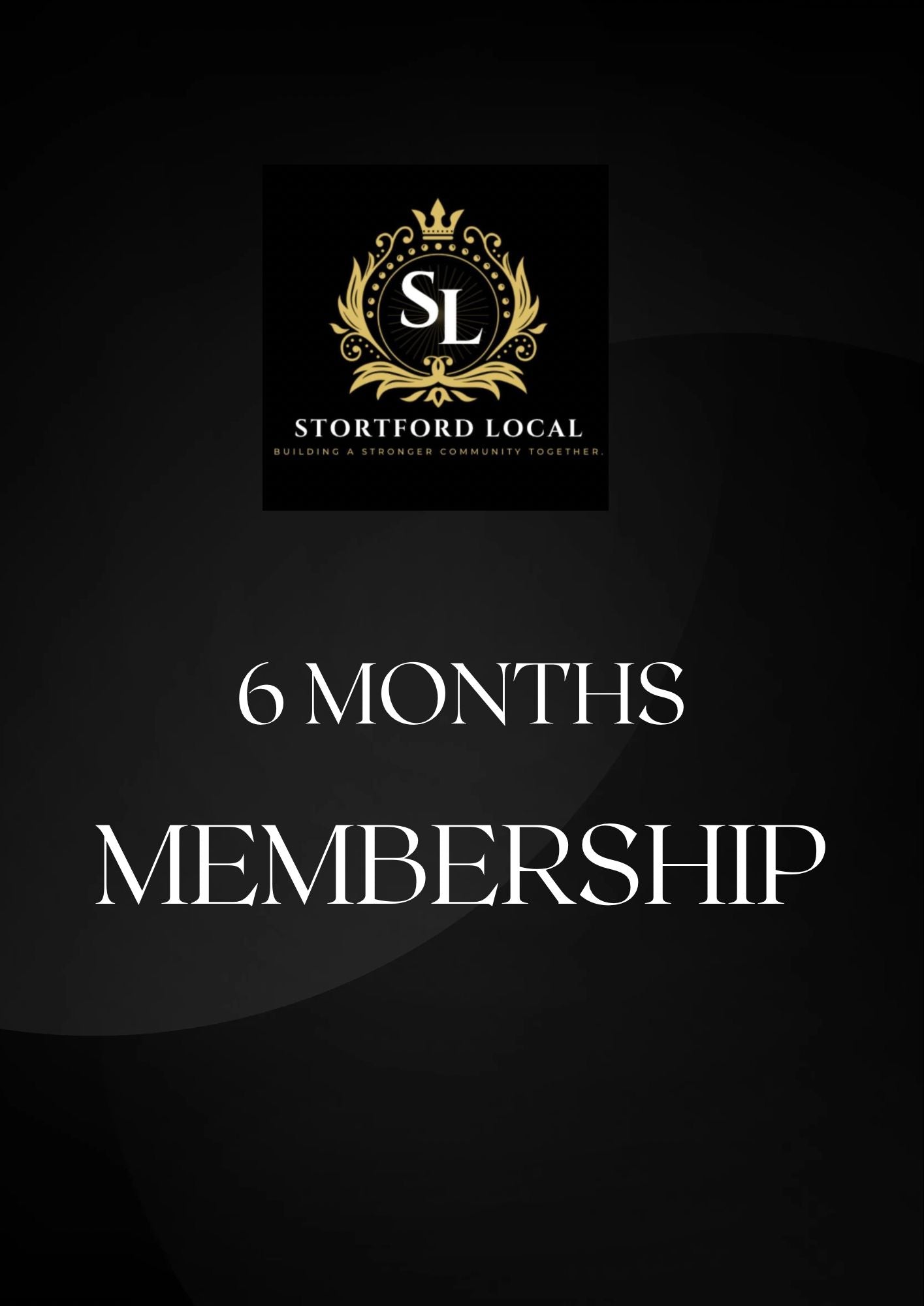 6 MONTHS MEMBERSHIP PLAN - Stortford Local